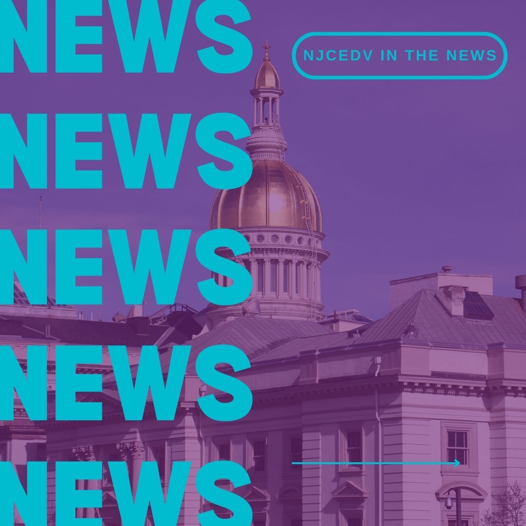 ID: Against a purple background is the Trenton Statehouse faded with NEWS bolded in blue 5 times. In the top right is NJCEDV in the news bolded in blue.